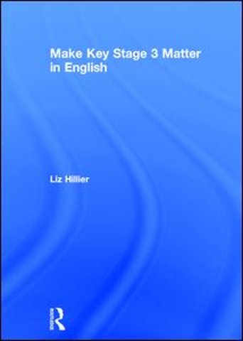 Make Key Stage 3 Matter in English