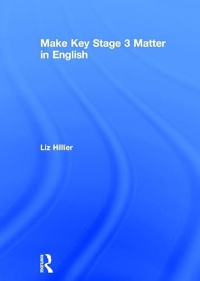Make Key Stage 3 Matter in English