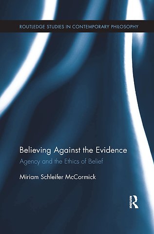 Believing Against the Evidence
