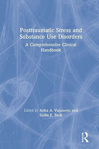 Posttraumatic Stress and Substance Use Disorders
