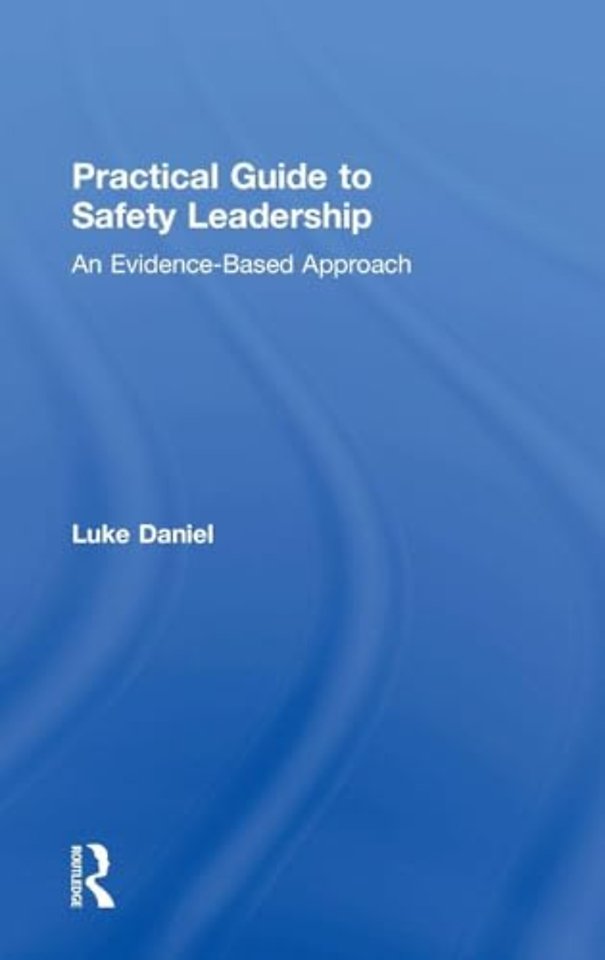 Practical Guide to Safety Leadership