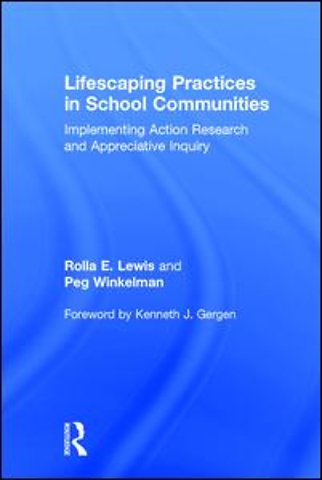 Lifescaping Practices in School Communities