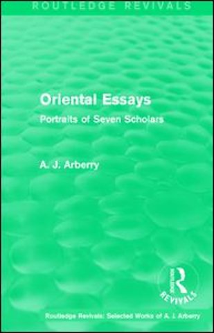 Routledge Revivals: Oriental Essays (1960)