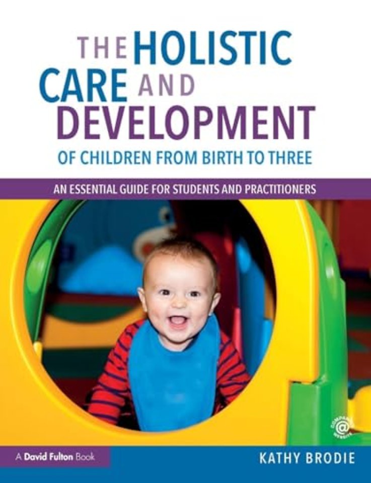 Holistic Care and Development of Children from Birth to Three
