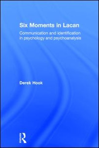 Six Moments in Lacan