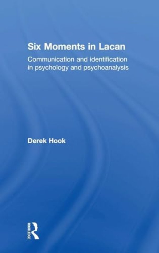 Six Moments in Lacan