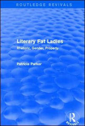 Routledge Revivals: Literary Fat Ladies (1987)