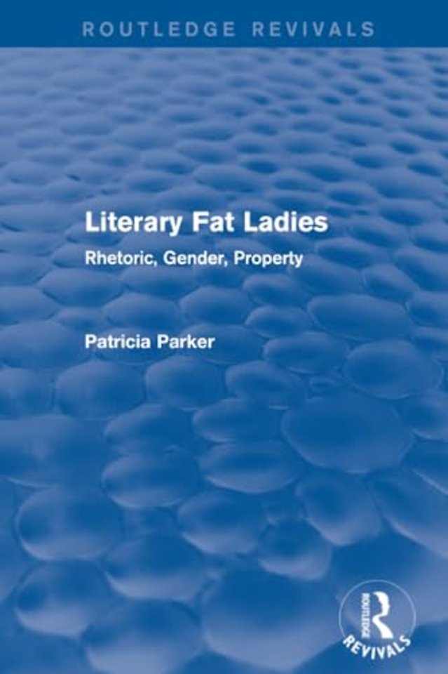 Routledge Revivals: Literary Fat Ladies (1987)