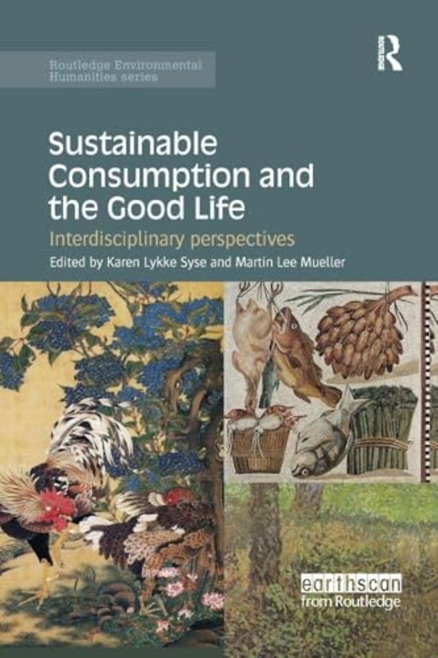 Sustainable Consumption and the Good Life