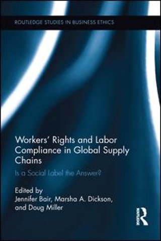 Workers' Rights and Labor Compliance in Global Supply Chains
