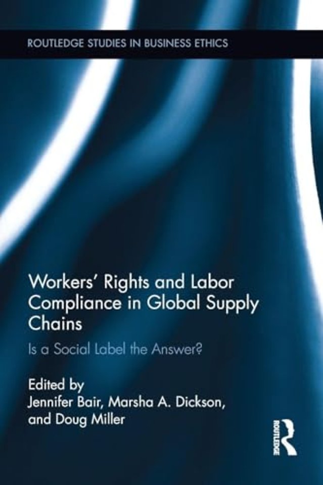 Workers' Rights and Labor Compliance in Global Supply Chains