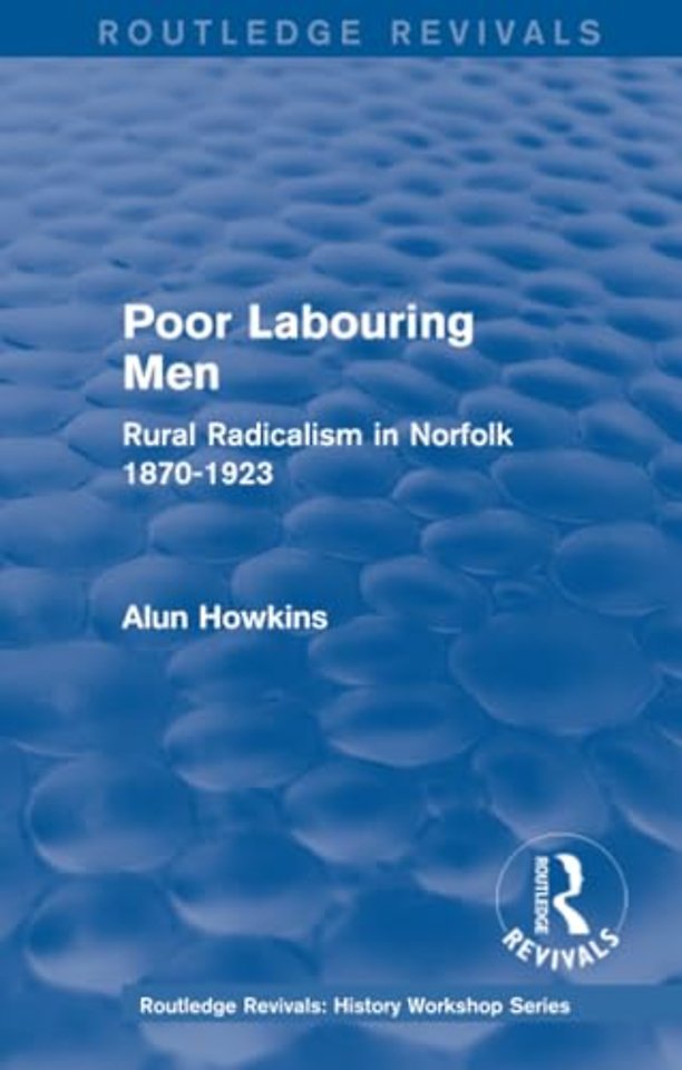 Routledge Revivals: Poor Labouring Men (1985)