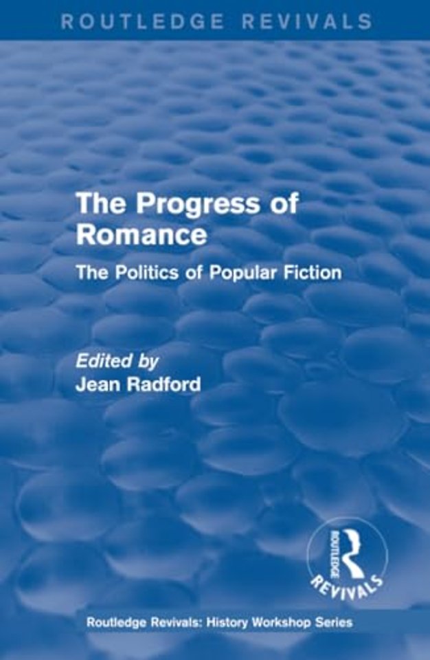 Routledge Revivals: The Progress of Romance (1986)