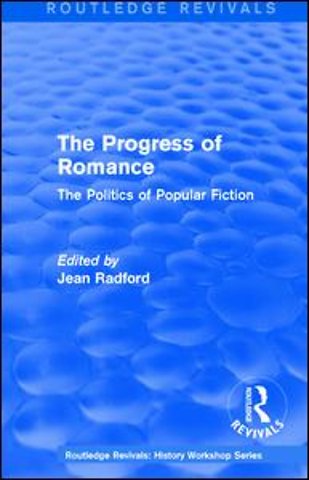 Routledge Revivals: The Progress of Romance (1986)