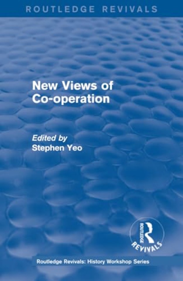 Routledge Revivals: New Views of Co-operation (1988)