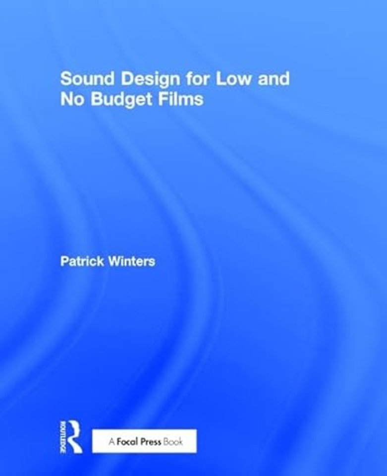 Sound Design for Low & No Budget Films