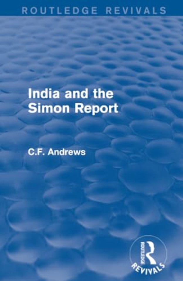 Routledge Revivals: India and the Simon Report (1930)