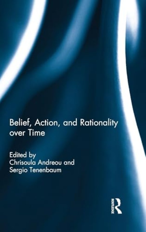 Belief, Action and Rationality over Time