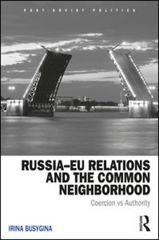 Russia–EU Relations and the Common Neighborhood
