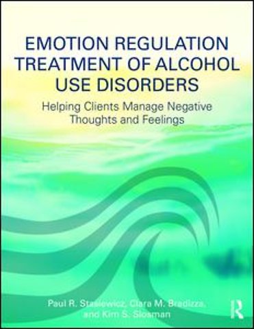 Emotion Regulation Treatment of Alcohol Use Disorders