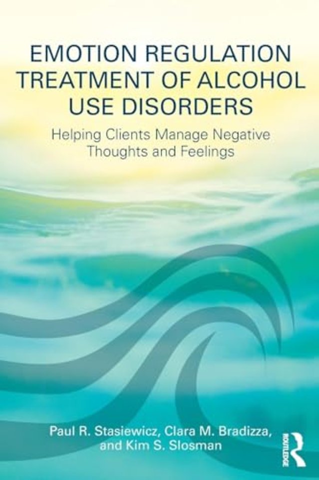 Emotion Regulation Treatment of Alcohol Use Disorders