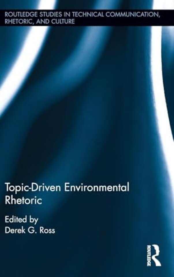 Topic-Driven Environmental Rhetoric