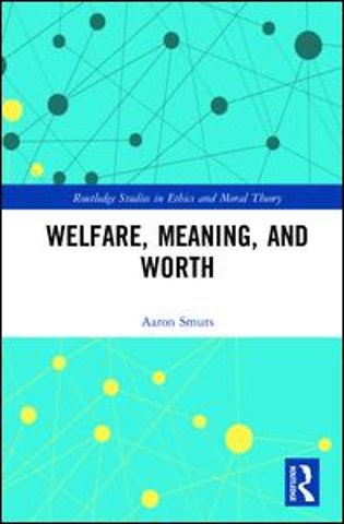 Welfare, Meaning, and Worth