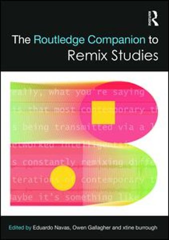 Routledge Companion to Remix Studies