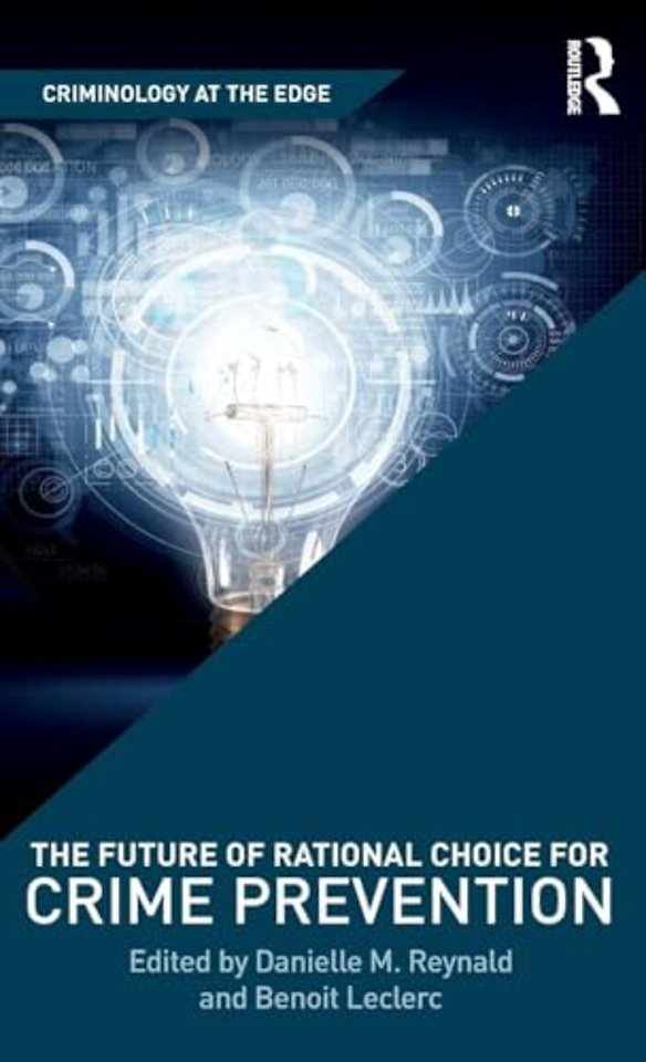 Future of Rational Choice for Crime Prevention
