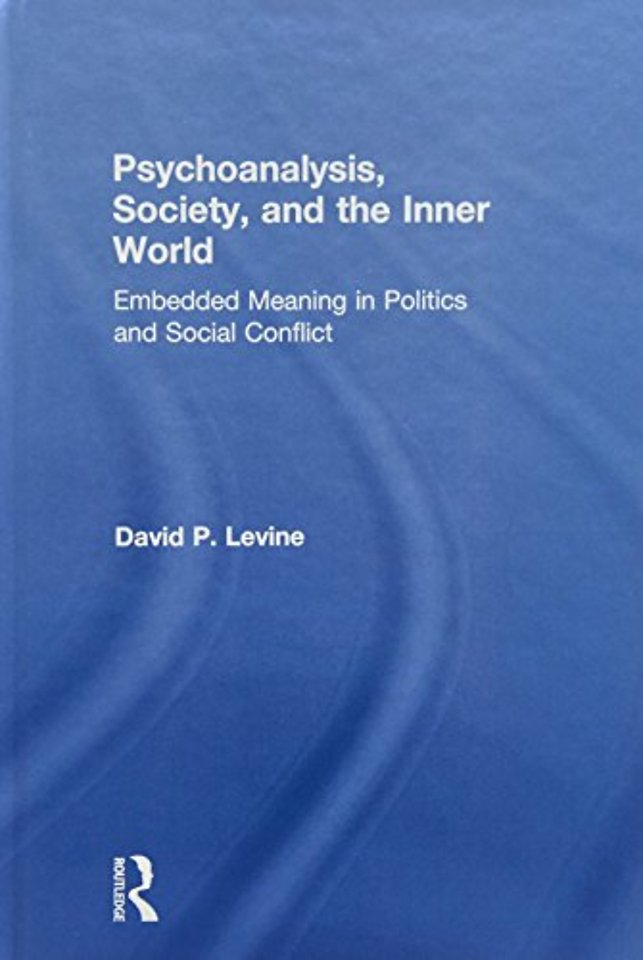 Psychoanalysis, Society, and the Inner World