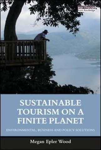 Sustainable Tourism on a Finite Planet