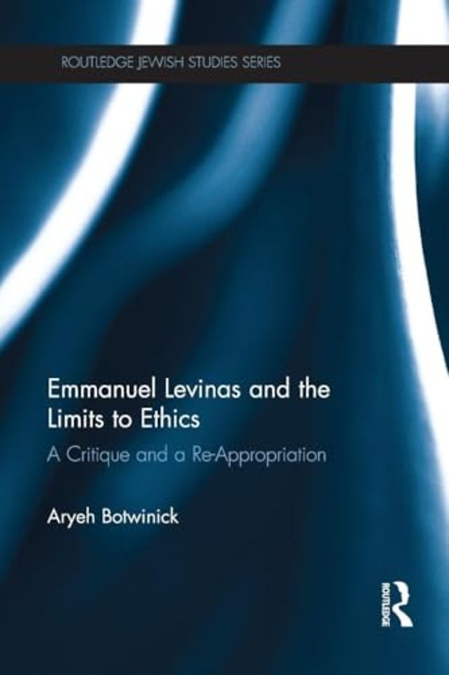 Emmanuel Levinas and the Limits to Ethics
