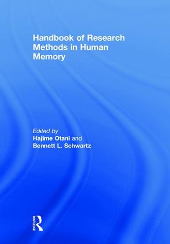 Handbook of Research Methods in Human Memory