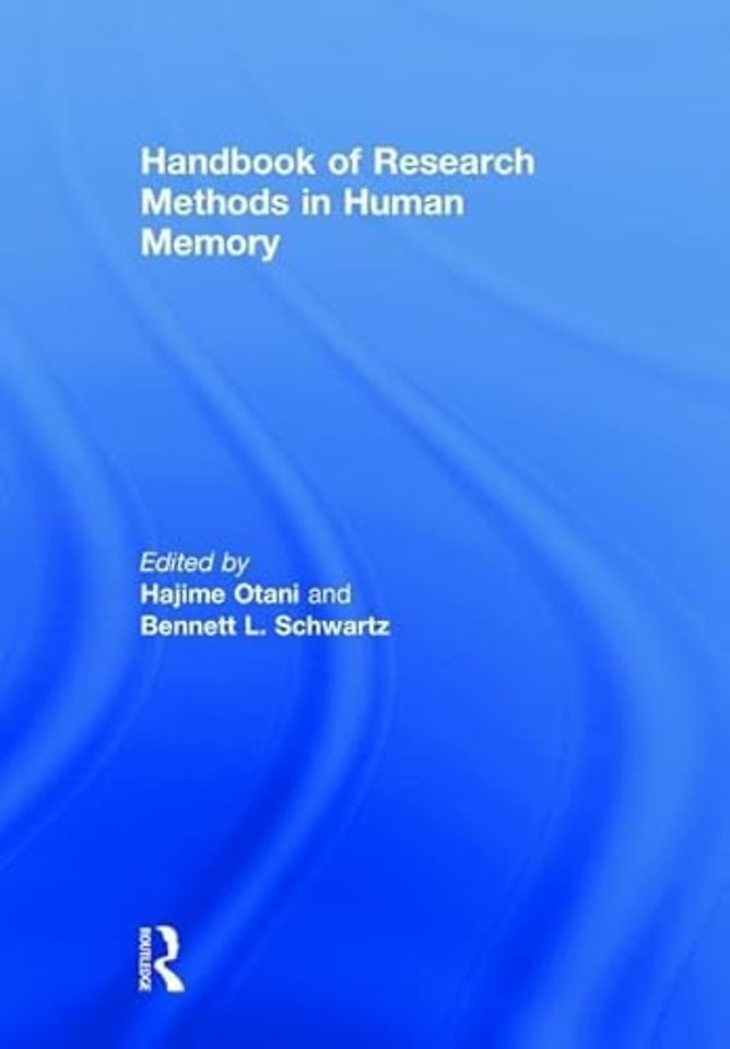 Handbook of Research Methods in Human Memory