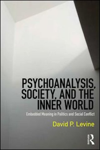 Psychoanalysis, Society, and the Inner World