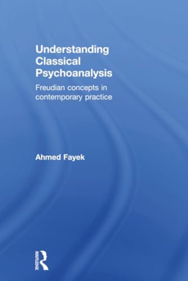 Understanding Classical Psychoanalysis