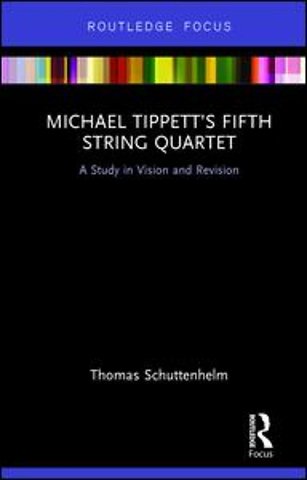 Michael Tippett’s Fifth String Quartet