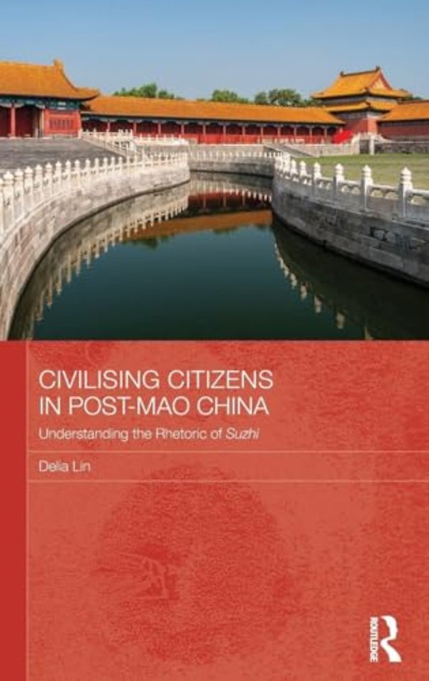 Civilising Citizens in Post-Mao China