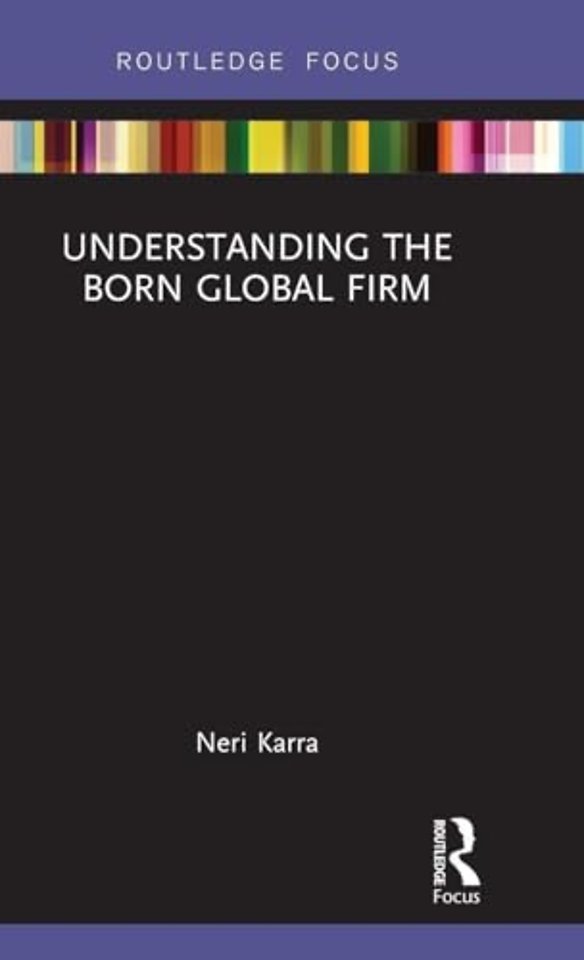 Understanding the Born Global Firm