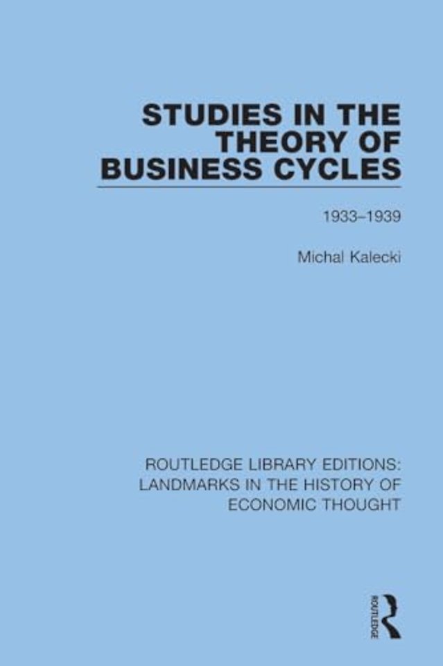 Studies in the Theory of Business Cycles