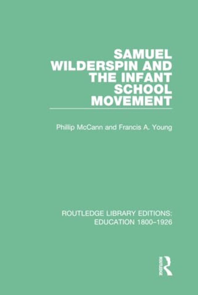 Samuel Wilderspin and the Infant School Movement