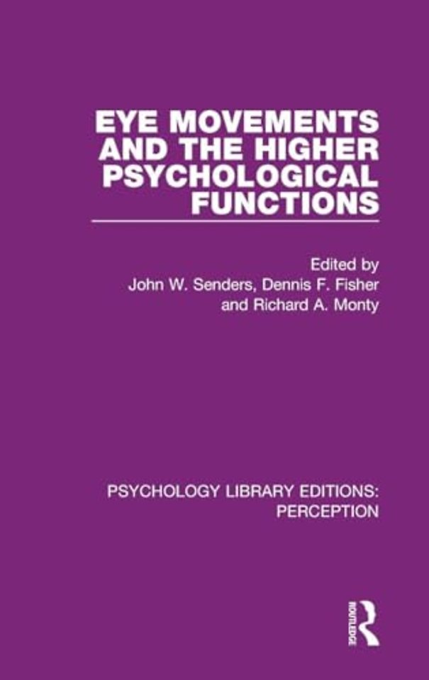 Eye Movements and the Higher Psychological Functions