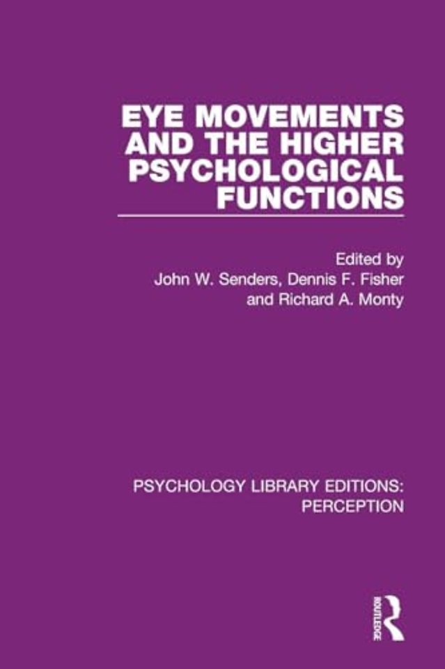 Eye Movements and the Higher Psychological Functions