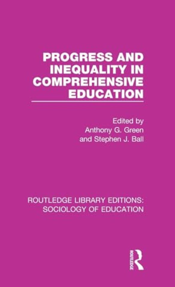 Progress and Inequality in Comprehensive Education