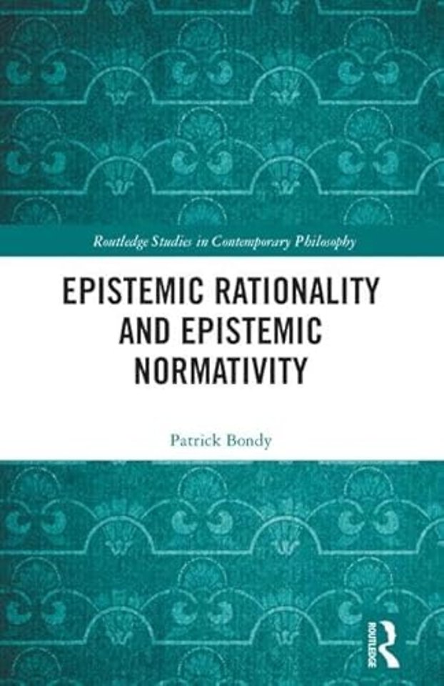 Epistemic Rationality and Epistemic Normativity