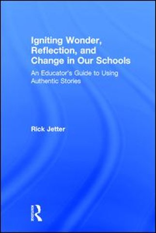 Igniting Wonder, Reflection, and Change in Our Schools