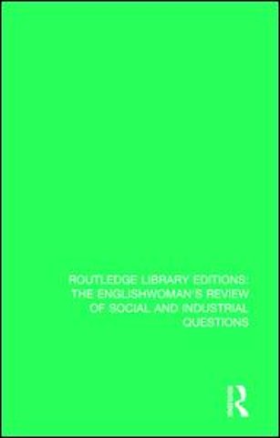 Englishwoman's Review of Social and Industrial Questions