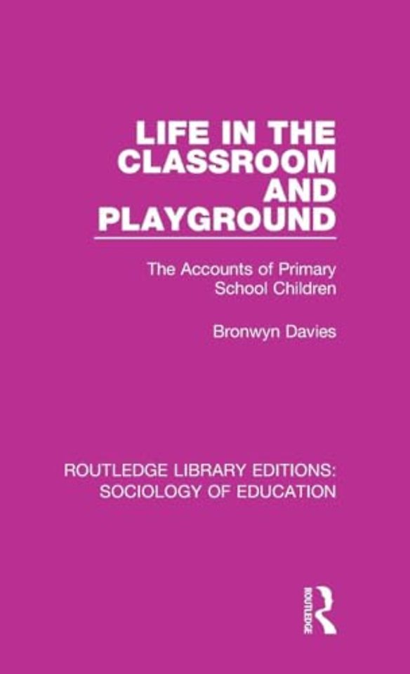 Life in the Classroom and Playground