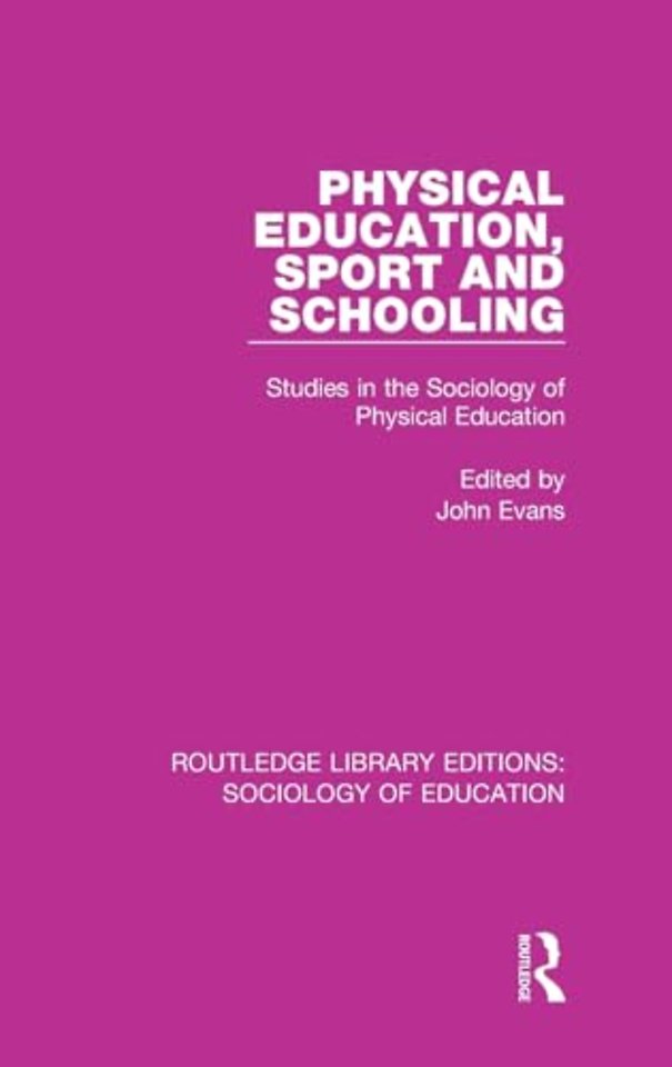 Physical Education, Sport and Schooling