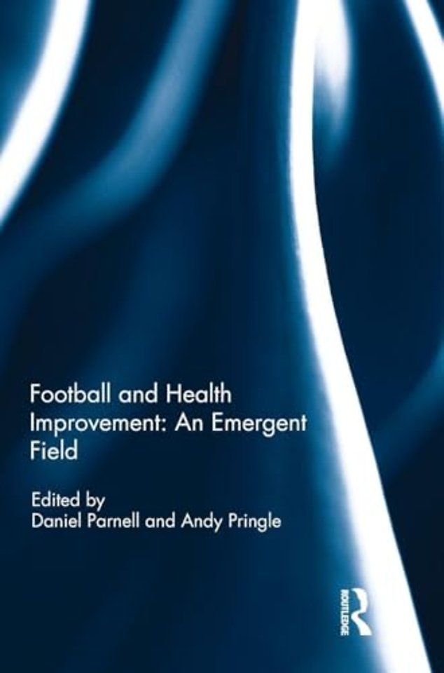Football and Health Improvement: an Emergent Field